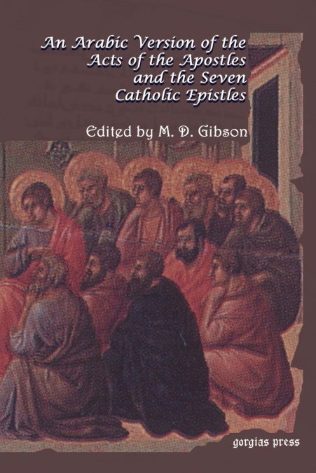 An  Arabic Version of the Acts of the Apostles and the Seven Catholic Epistles