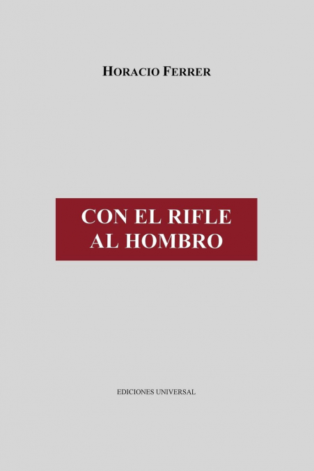 CON EL RIFLE AL HOMBRO