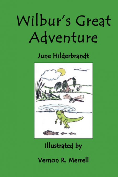 Wilbur’s Great Adventure