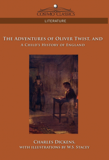The Adventures of Oliver Twist and a Child’s History of England