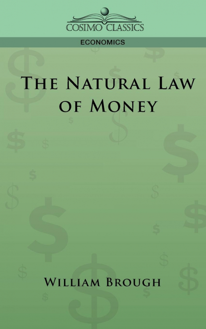 The Natural Law of Money