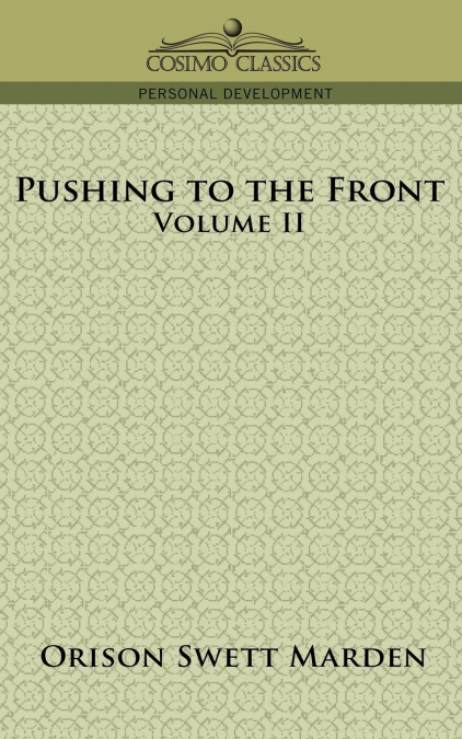 Pushing to the Front, Volume II