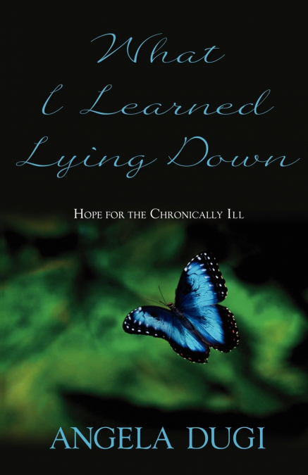 What I Learned Lying Down