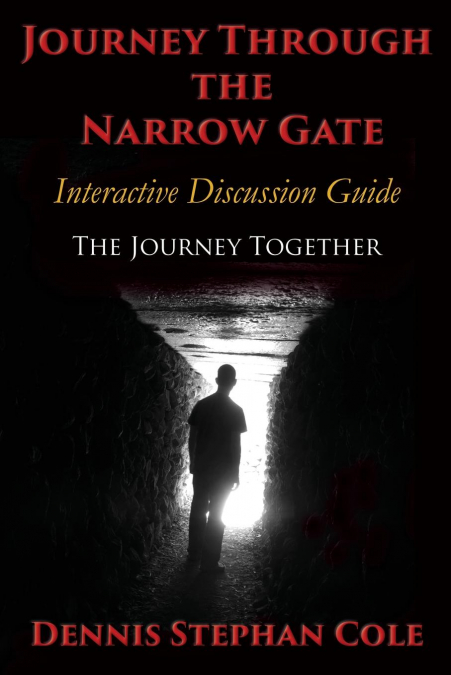 Journey Through The Narrow Gate