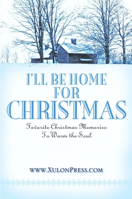 I'll Be Home for Christmas