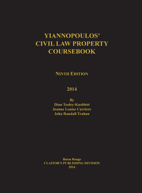 Yiannopoulos' Civil Law Property 10th edition