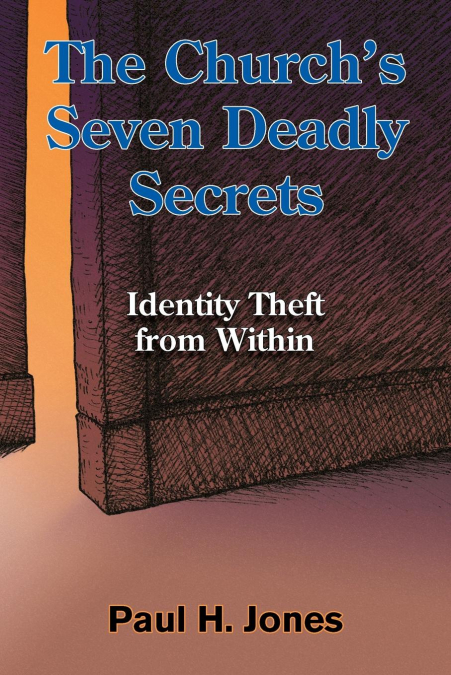 The Church’s Seven Deadly Secrets