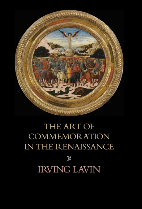 The Art of Commemoration in the Renaissance
