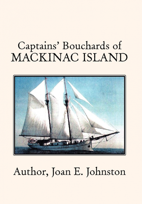 Captains’ Bouchards of Mackinac Island