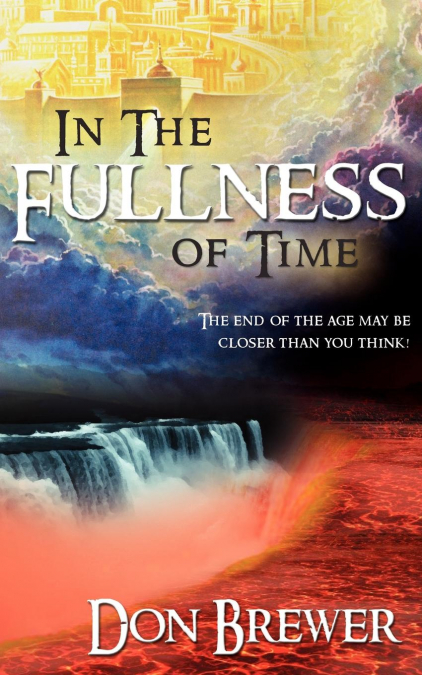 In the Fullness of Time