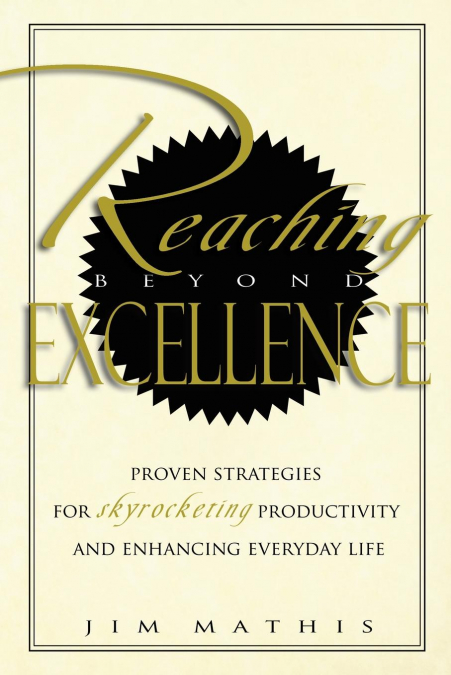 Reaching Beyond Excellence