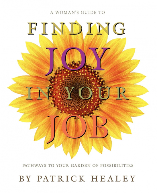 A Woman’s Guide to Finding Joy in Your Job
