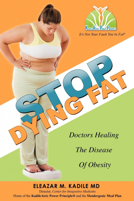 Stop Dying Fat
