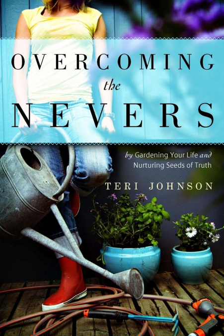Overcoming The Nevers