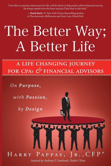 The Better Way; A Better Life