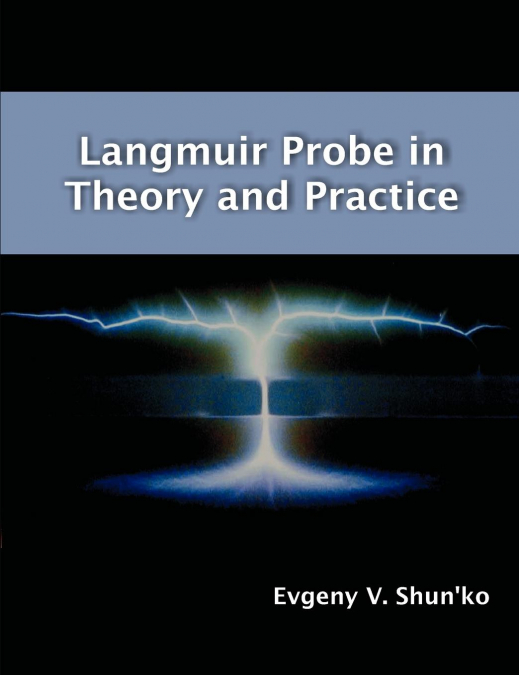 Langmuir Probe in Theory and Practice