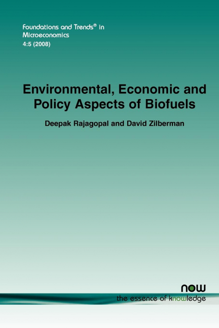 Environmental, Economic and Policy Aspects of Biofuels