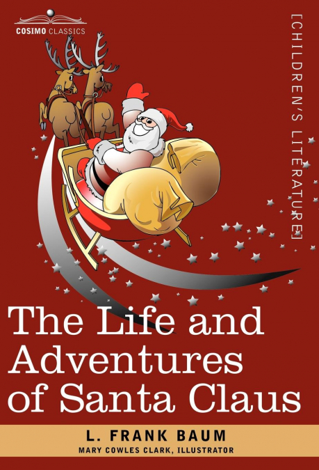 The Life and Adventures of Santa Claus