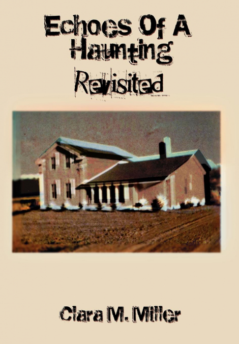 Echoes of a Haunting - Revisited