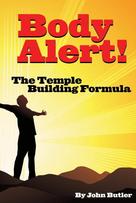 Body Alert!! the Temple Building Formula