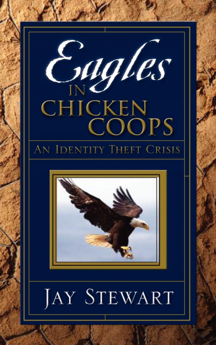 EAGLES IN CHICKEN COOPS