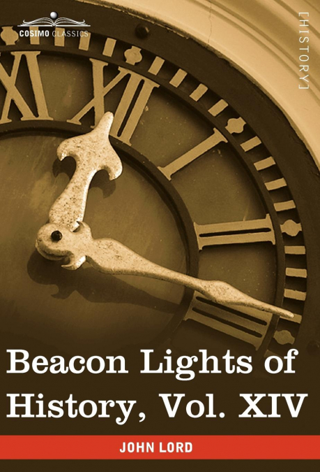 Beacon Lights of History, Vol. XIV