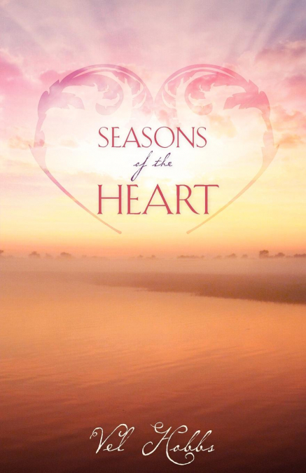 SEASONS OF THE HEART