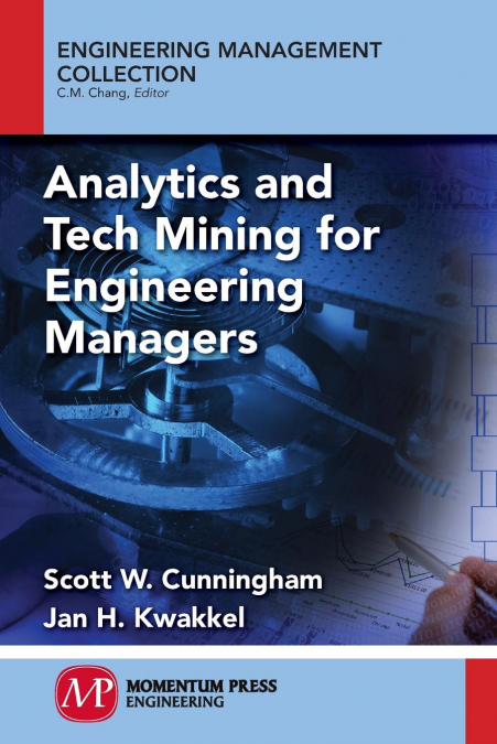 Analytics and Tech Mining for Engineering Managers