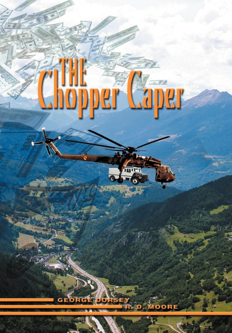 The Chopper Caper