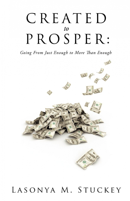 CREATED TO PROSPER