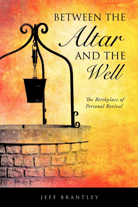 Between the Altar and the Well