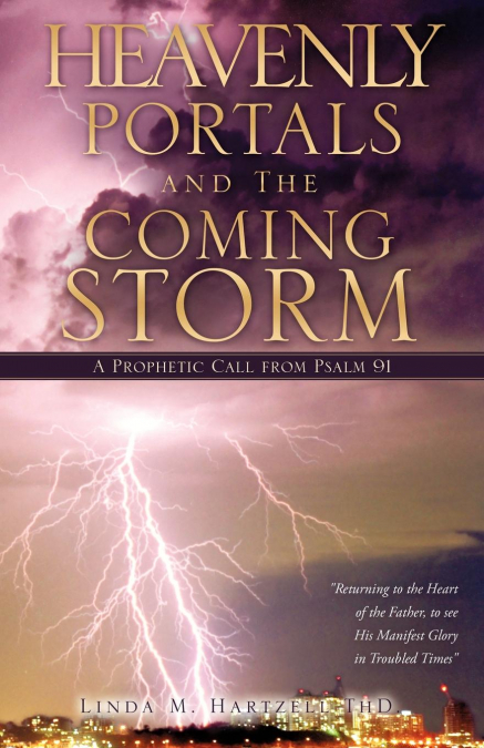 Heavenly Portals and The Coming Storm