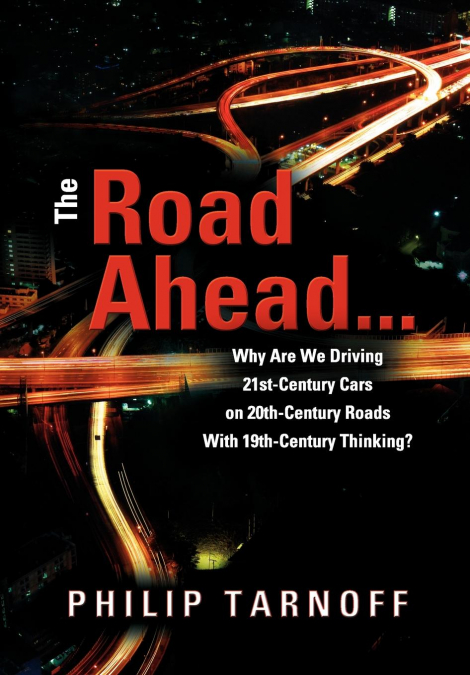 The Road Ahead . . .