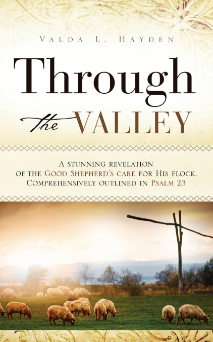 THROUGH THE VALLEY