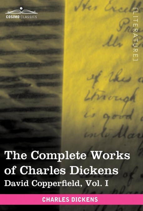 The Complete Works of Charles Dickens (in 30 Volumes, Illustrated)