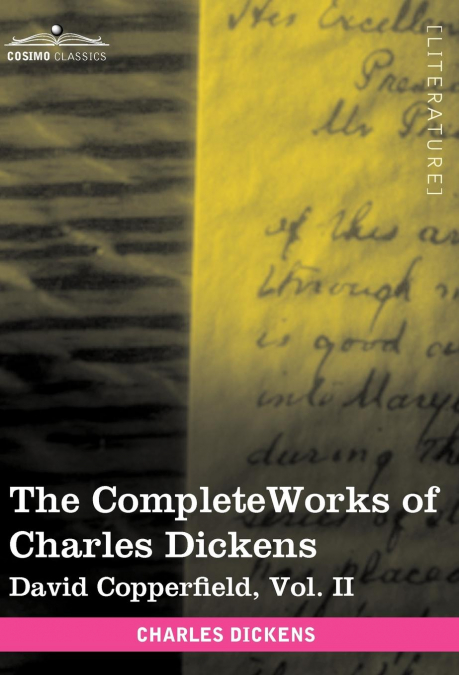 The Complete Works of Charles Dickens (in 30 Volumes, Illustrated)