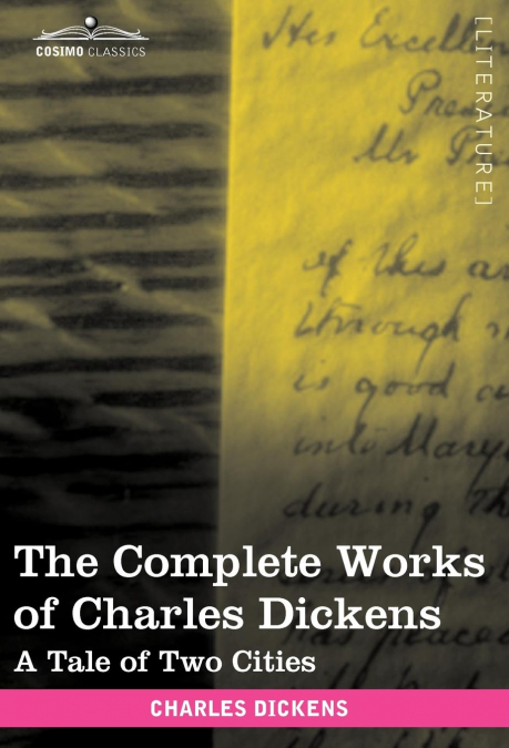 The Complete Works of Charles Dickens (in 30 Volumes, Illustrated)
