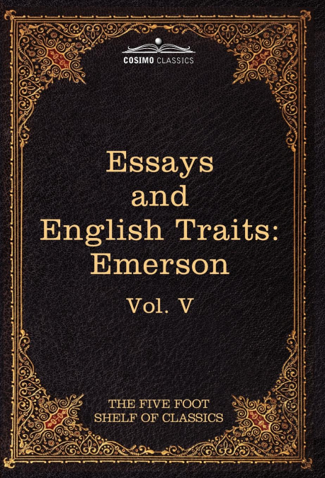 Essays and English Traits by Ralph Waldo Emerson