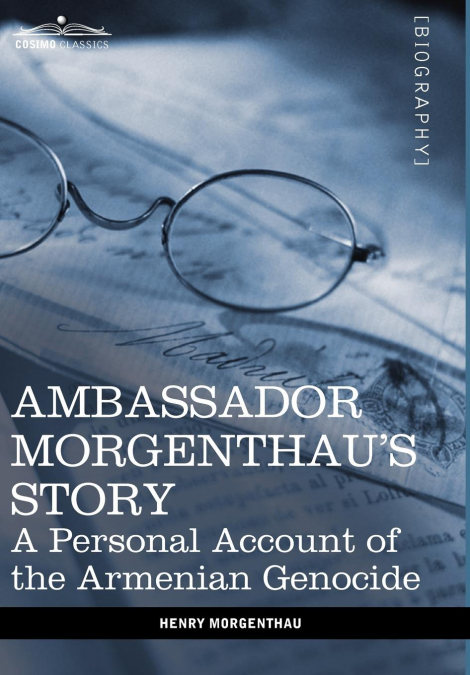 Ambassador Morgenthau’s Story