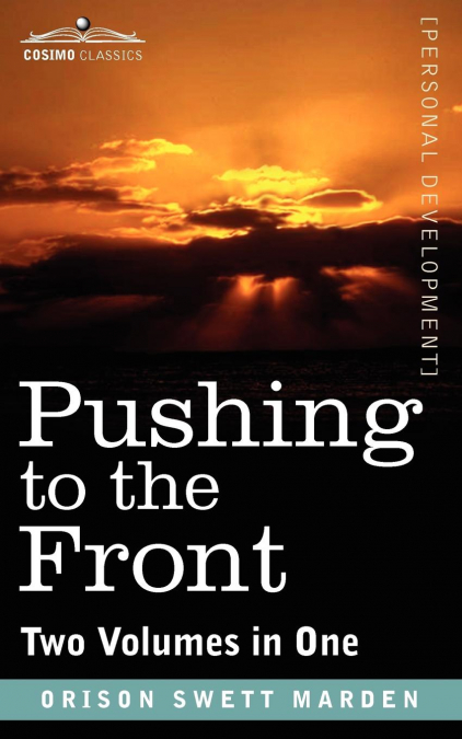 Pushing to the Front (Two Volumes in One)