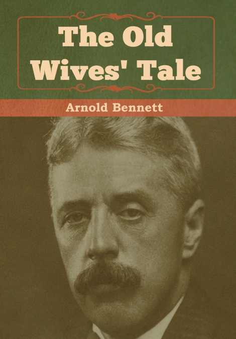 The Old Wives’ Tale