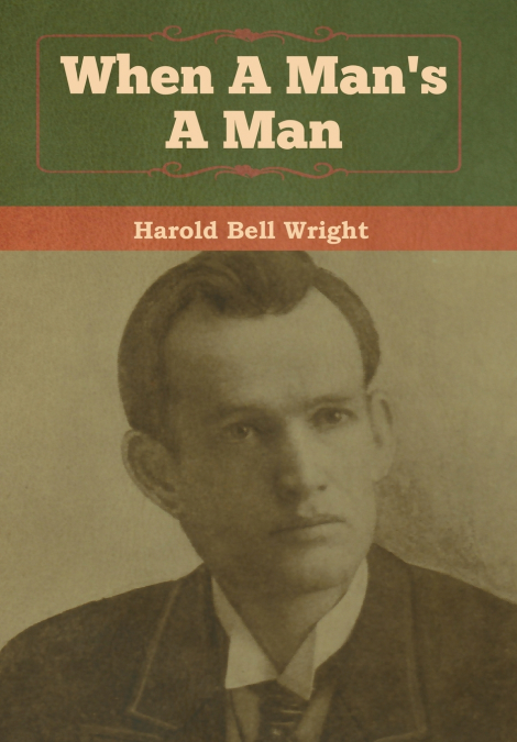 When A Man’s A Man