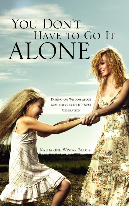 You Don't Have to Go It Alone