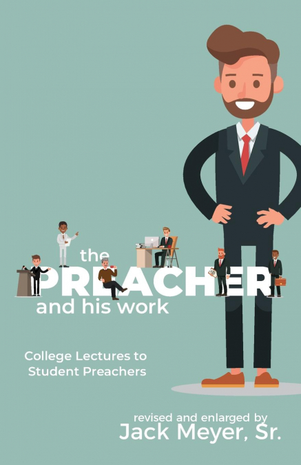 The Preacher and His Work