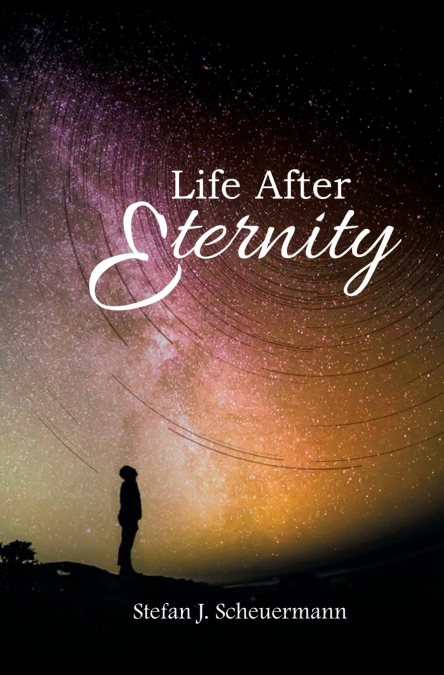 Life After Eternity