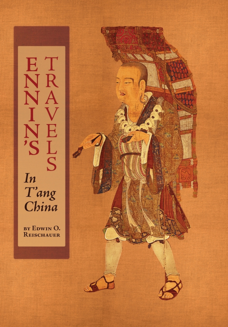 Ennin’s Travels in T’ang China