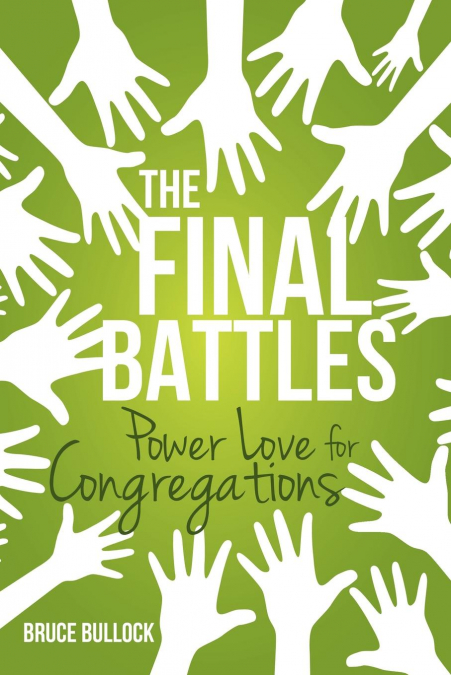 THE FINAL BATTLES