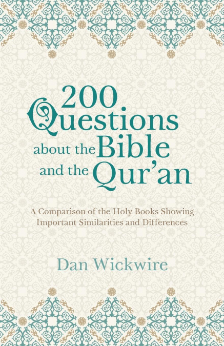 200 Questions about the Bible and the Qur'an