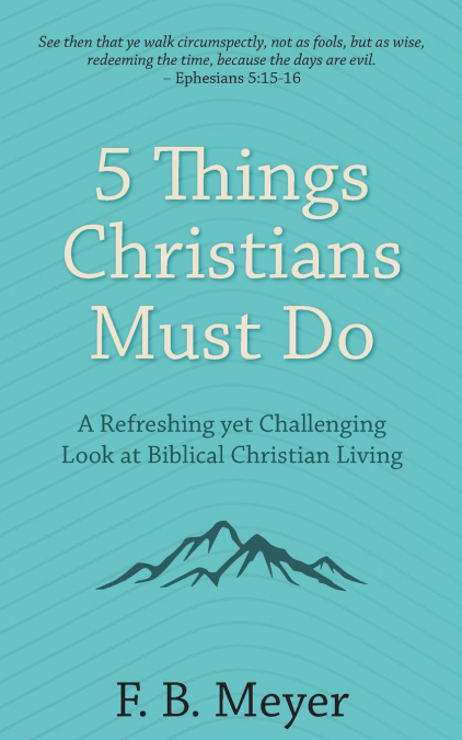 5 Things Christians Must Do