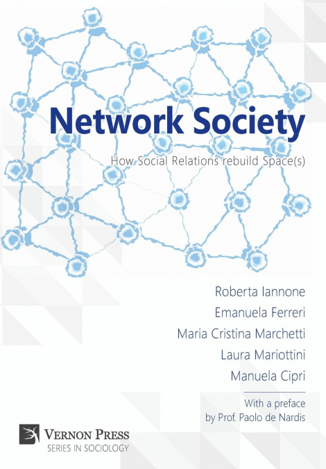 Network Society; How Social Relations rebuild Space(s)